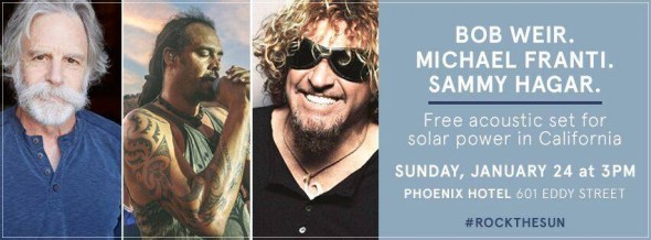 2016-01-24 @ Rock the Sun Acoustic Set with Bob Weir, Michael Franti and Sammy Hagar